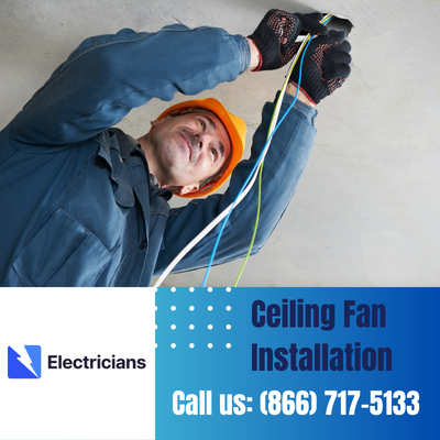 Expert Ceiling Fan Installation Services | Bloomfield Hills Electricians